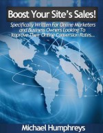 Boost Your Site's Sales - Michael Humphreys