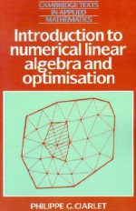 Introduction to Numerical Linear Algebra and Optimisation - Philippe G. Ciarlet