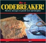 Be a Codebreaker! - Gerald Jenkins, Anne Wild