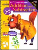 Addition and Subtraction (Grades 2 - 3) (Golden Step Ahead Plus) - Jeanie Ahrens, Anne Marshall Runyon, Laurel Langdon Arndt