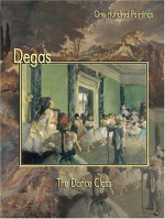 Degas: The Dance Class - Federico Zeri, Fedrico Zeri