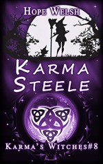 Karma Steele (Karma's Witches Book 8) - Hope Welsh