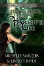 Harlot's Life - Michelle Marquis, Lindsey Bayer