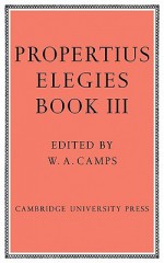 Elegies Bk 3 Camps - Propertius, W. a. Camps