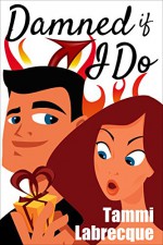 Damned if I Do: Episode 3 (The Cambion Chronicles) - Tammi Labrecque