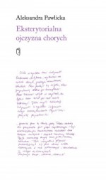 Eksterytorialna ojczyzna chorych - Aleksandra Pawlicka