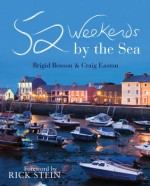 52 Weekends by the Sea - Brigid Benson, Rick Stein, Craig Easton