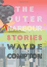 The Outer Harbour - Wayde Compton