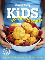 The Australian Women's Weekly Kids In The Kitchen - Pamela Clark, Susan Tomnay