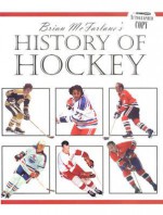 Brian McFarlane's History of Hockey - Brian McFarlane