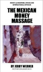 The Mexican Money Massage - Jerry Werner