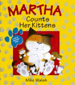 Martha Counts Her Kittens - Mike Walsh