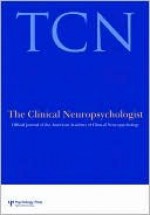 Advocacy in Neuropsychology: A Special Issue of the Clinical Neuropsychologist - Laura L.S. Howe, Neil Pliskin