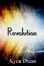 Revolution - Kyra Dune