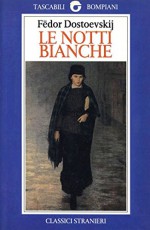 Le notti bianche (Classici moderni) - Fëdor Michajlovič Dostoevskij, G. Faccioli