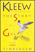 Kleew: The Story of a Gull - Nikolaas Tinbergen