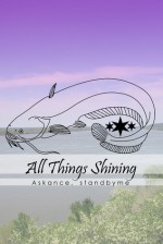 All Things Shining - Standbyme, Askance