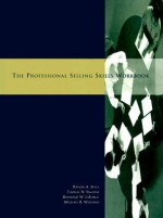 Professional Selling Workbook - Ramon A. Avila, Ingram, Michael R. Williams, Raymond W. LaForge