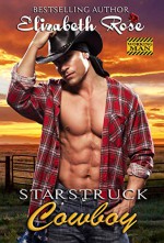 Starstruck Cowboy - Elizabeth Rose