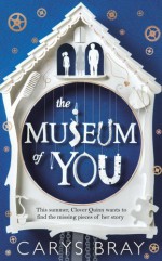 The Museum of You - Carys Bray