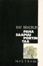 Paha saapuu portin taa - Ray Bradbury, Jertta Roos