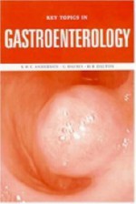 Key Topics in Gastroenterology - Raymond Bonnett, Anderson C. Anderson, S. C. Anderson