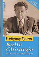 Kalte Chirurgie - Wolfgang Spann