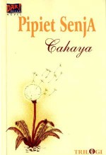 Cahaya (Trilogi Kalbu-Nurani-Cahaya #3) - Pipiet Senja