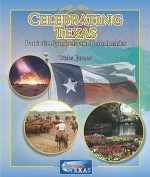 Celebrating Texas: Patriotic Symbols and Landmarks - Trisha James, Therese Shea