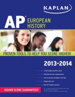 Kaplan AP European History 2013-2014 - Martha Moore