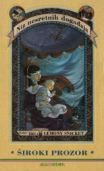 Široki prozor (Niz nesretnih događaja, #3) - Dubravka Petrović, Brett Helquist, Lemony Snicket