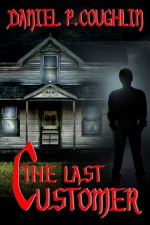 The Last Customer - daniel p. coughlin