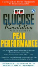 The New Glucose Revolution Pocket Guide to Peak Performance - Helen O'Connor, Jennie Brand-Miller, Stephen Colagiuri, Kaye Foster-Powell