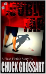 Double Tap (a flash fiction horror story) - Chuck Grossart