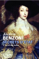 Secrets d'Etat - Tome 2 (French Edition) - Juliette Benzoni
