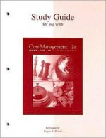 Study Guide for Use with Cost Management: A Strategic Emphasis - Edward Blocher, Kung Chen, Thomas Lin