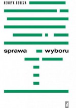 Sprawa wyboru - Henryk Bereza