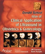 Atlas of Clinical Application of Ultrasound in Obsterics and Gynaecology - J. M. Carrera, Asim Kurjak, J. M. Carrera