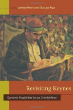 Revisiting Keynes: Economic Possibilities for Our Grandchildren - Gary S. Becker, Gustavo Piga