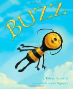 Buzz - Eileen Spinelli, Vincent Nguyen