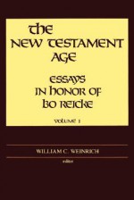 The New Testament Age - John Herbert Roper, William C. Weinreich