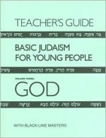 Basic Judaism for Young People: God - Cynthia F. Reich, Naomi E. Pasachoff, Lois Miller Cohn