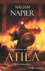 Atila III - el juicio final: 3 (Novela Historica(la Esfera)) (Spanish Edition) - William Napier