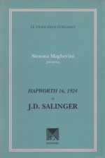 Hapworth 16, 1924 - J.D. Salinger, Simona Magherini