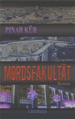 Mordsfakultät - Pınar Kür, Beatrix Caner