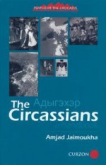 The Circassians: A Handbook - Amjad M. Jaimoukha