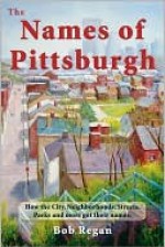 Names of Pittsburgh - Bob Regan