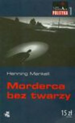 Morderca bez twarzy - Henning Mankell, Marciniakówna Anna