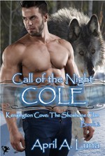 COLE (Kensington Cove: Call of the Night Book 2) - April A. Luna, Kensington Cove Series, Patricia Hudson