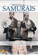 Breve historia de los samuráis (Spanish Edition) - Carol Gaskin, Vince Hawkins